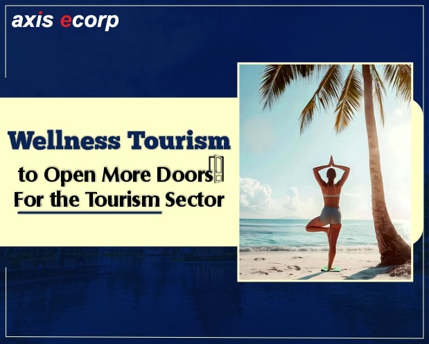 Wellness Tourism to Open